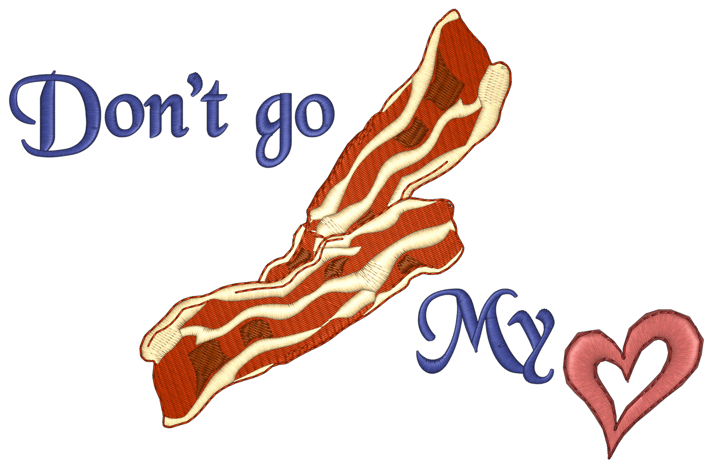 "Don't Go Bacon My Heart" Flour Sack Towel