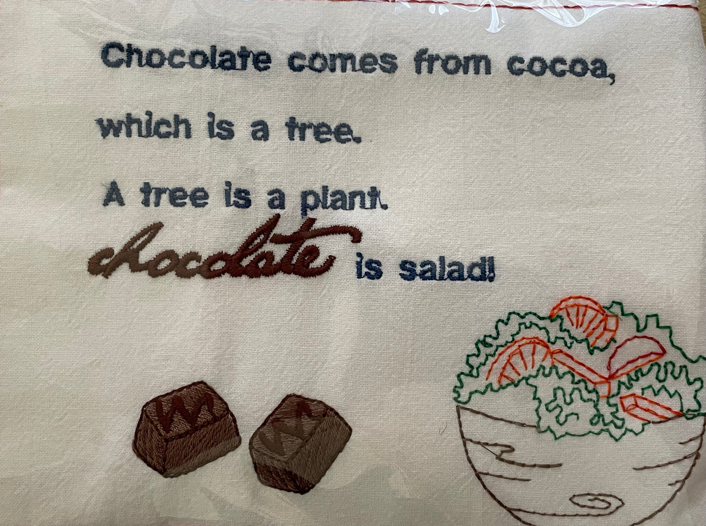 Flour Sack Towel - Chocolate is salad