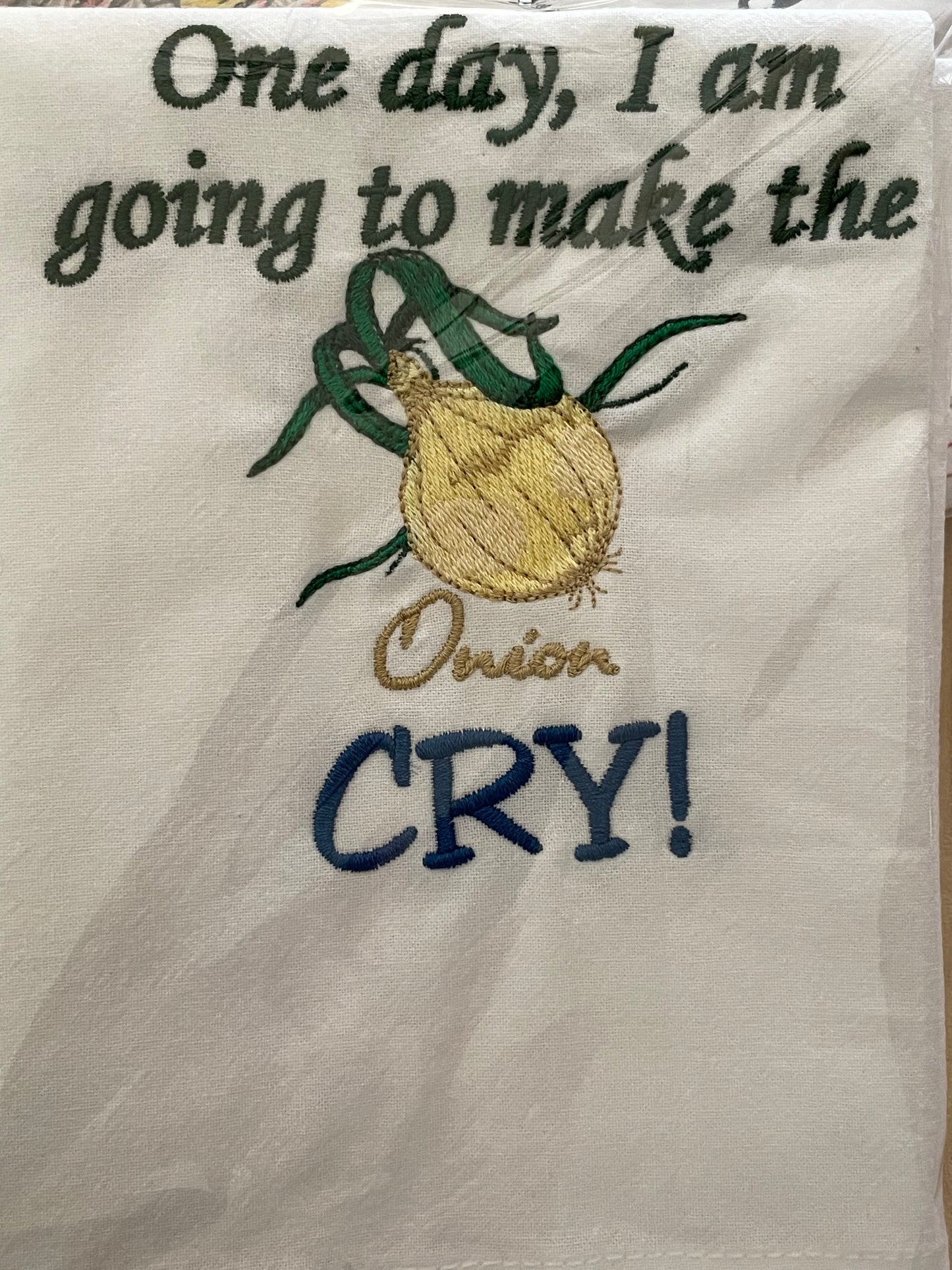 "Make the onion cry" Flour Sack Towel