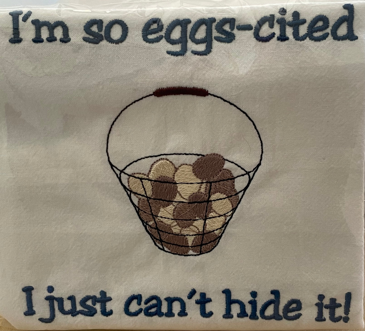 "I'm so eggs-cited" Flour Sack Towel