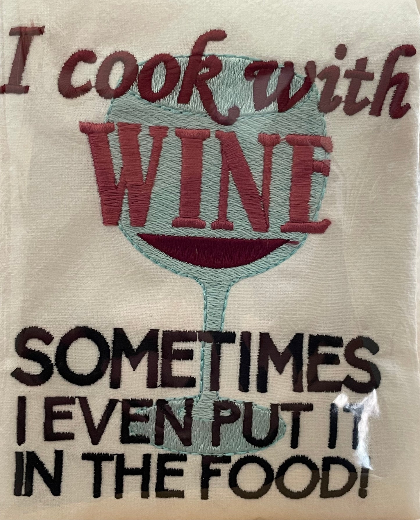 "I cook with wine" Flour Sack Towel