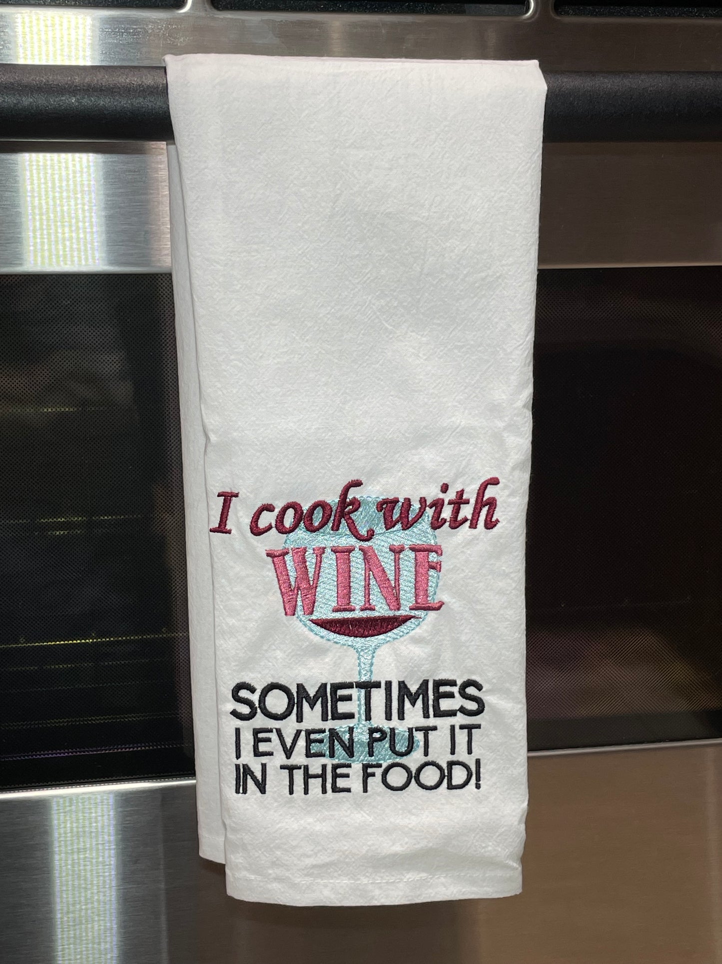 "I cook with wine" Flour Sack Towel