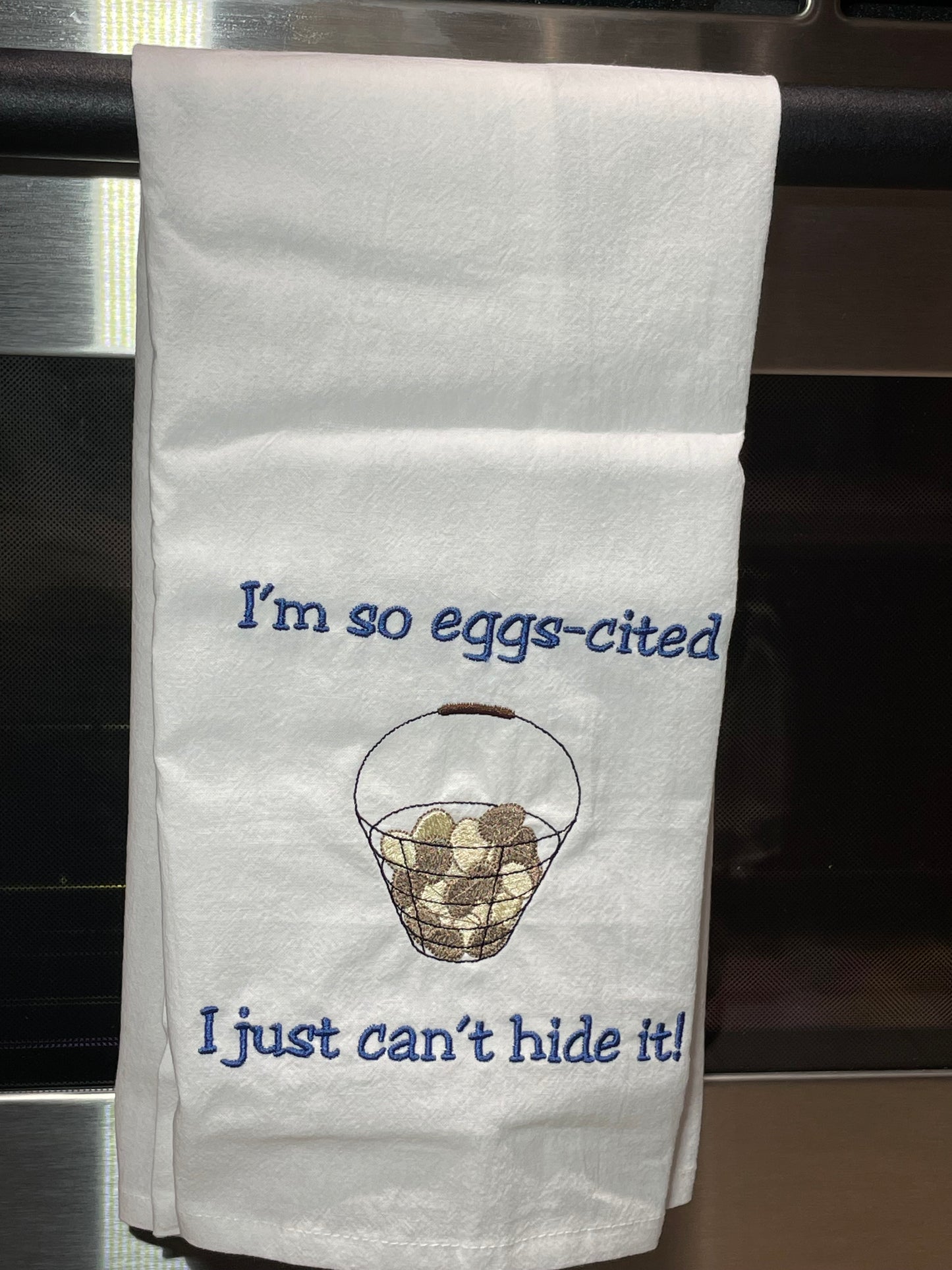 "I'm so eggs-cited" Flour Sack Towel